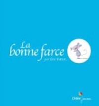 Couverture du livre La bonne farce - Ric Battut