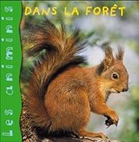 Lisabeth De Lambilly - Les Animinis : Dans la forêt