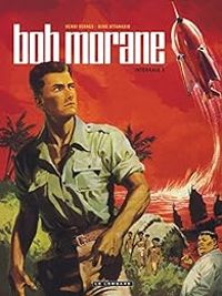 Henri Vernes - Bob Morane - Intégrale, tome 1 