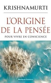 Couverture du livre L'origine de la pensée - Jiddu Krishnamurti