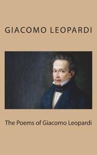 Giacomo Leopardi - Les poèmes