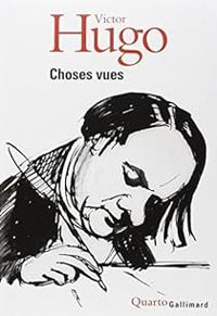 Victor Hugo - Choses vues