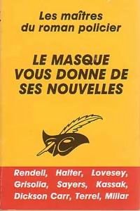 Ruth Rendell - Peter Lovesey - Paul Halter - Le Masque vous donne de ses nouvelles