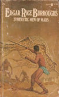 Edgar Rice Burroughs - Les Hommes synthétiques de Mars