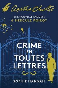 Sophie Hannah - Crime en toutes lettres