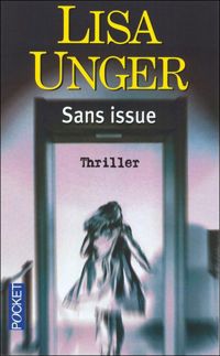 Couverture du livre Sans issue - Lisa Unger