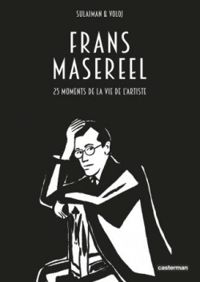 Couverture du livre Frans Masereel - Julian Voloj - Hamid Suleiman