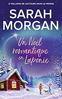 Couverture du livre Un Noël romantique en Laponie - Sarah Morgan