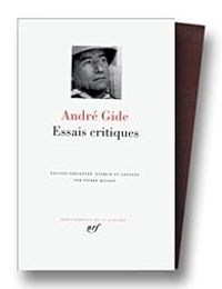 Andre Gide - Essais critiques