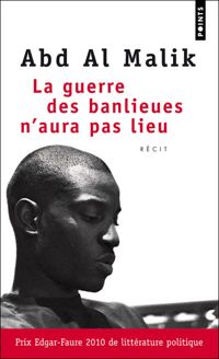 Couverture du livre La Guerre des banlieues n'aura pas lieu - Abd Al Malik