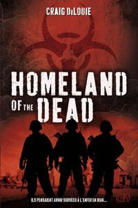 Couverture du livre HOMELAND OF THE DEAD - Craig Dilouie