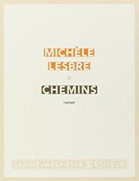 Couverture du livre Chemins - Michele Lesbre