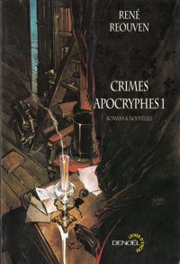 René Reouven - Crimes apocryphes