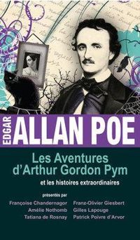 Couverture du livre Les Aventures d'Arthur Gordon Pym et les histoires extraordinaires - Edgar Allan Poe