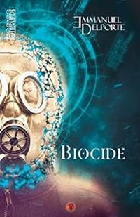 Couverture du livre Biocide - Emmanuel Delporte