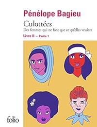 Penelope Bagieu - Des femmes qui ne font que ce qu'elles veulent (1