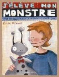 Couverture du livre J'élève mon monstre  - Elise Gravel