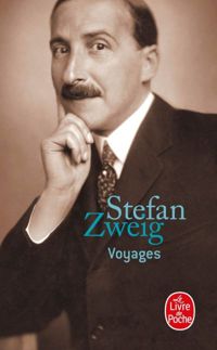 Couverture du livre Voyages - Stefan Zweig