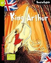 Couverture du livre Harrap's King Arthur - Benjamin Strickler