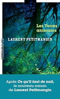 Couverture du livre Les Terres animales - Laurent Petitmangin