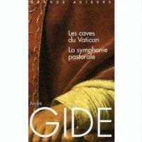 Andre Gide - Les caves du Vatican - La Symphonie pastorale