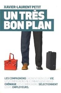 Couverture du livre Un très bon plan - Xavier Laurent Petit