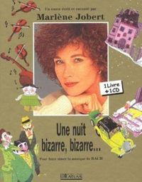 Couverture du livre Une nuit bizarre, bizarre... - Marlene Jobert