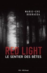 Couverture du livre Le sentier des bêtes - Marie Ve Bourassa