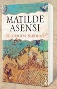 Matilde Asensi - El Origen Perdido