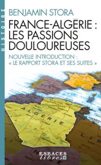 Couverture du livre France-Algérie, les passions douloureuses - Benjamin Stora