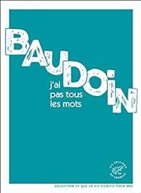 Couverture du livre J'ai pas tous les mots - Edmond Baudoin