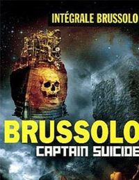 Couverture du livre Captain Suicide - Serge Brussolo