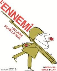 Couverture du livre L'ennemi - Davide Cali - Serge Bloch