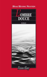 Couverture du livre L'Ombre douce - Hoai Huong Nguyen