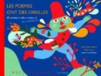 Couverture du livre Les Poèmes ont des oreilles  - Jean Marie Henry - Alain Serres - Anne Lise Boutin