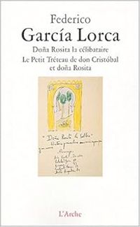 Federico Garcia Lorca - Doña Rosita la célibataire