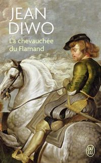 Couverture du livre La chevauchée du Flamand - Jean Diwo