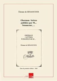 Etienne De Senancour - Oberman / lettres publiées par M. .. Senancour