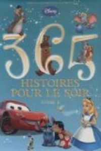 Walt Disney - 365 histoires pour le soir