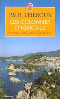 Couverture du livre Les Colonnes d'Hercule - Paul Theroux