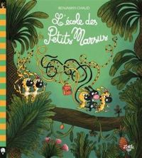 Couverture du livre L'école des Petits Marsus - Benjamin Chaud