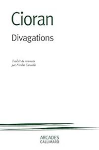 Couverture du livre Divagations - Emil Cioran