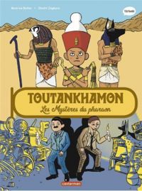 Couverture du livre Toutankhamon, les mystères du pharaon - Beatrice Bottet - Dimitri Zegboro