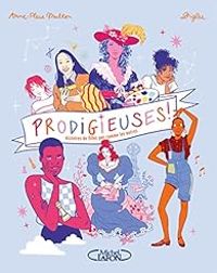 Couverture du livre Prodigieuses histoires de filles pas comme les autres - Diglee  - Anne Fleur Multon