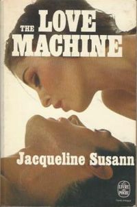 Jacqueline Susann - Florent B. Peiré - Love machine