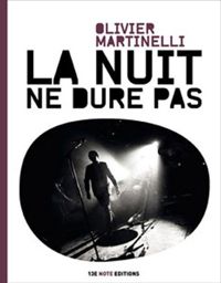 Olivier Martinelli - La nuit ne dure pas