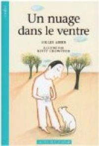 Couverture du livre Un nuage dans le ventre - Gilles Abier