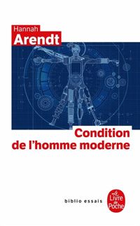 Couverture du livre Condition de l'homme moderne - Hannah Arendt - Angele Kremer Marietti