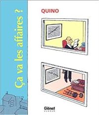 Couverture du livre Ça va les affaires ? - Quino 