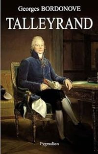 Couverture du livre Talleyrand : prince des diplomates - Georges Bordonove